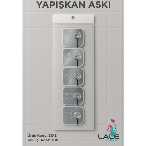 LALE İTHALAT 32E YAPIŞKAN ASKI *300*